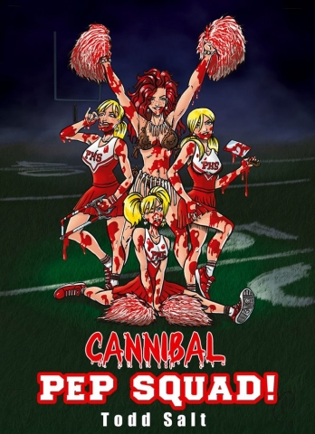 cannibal pep squad cover : 4 cannibal cheerleaders bloody gore